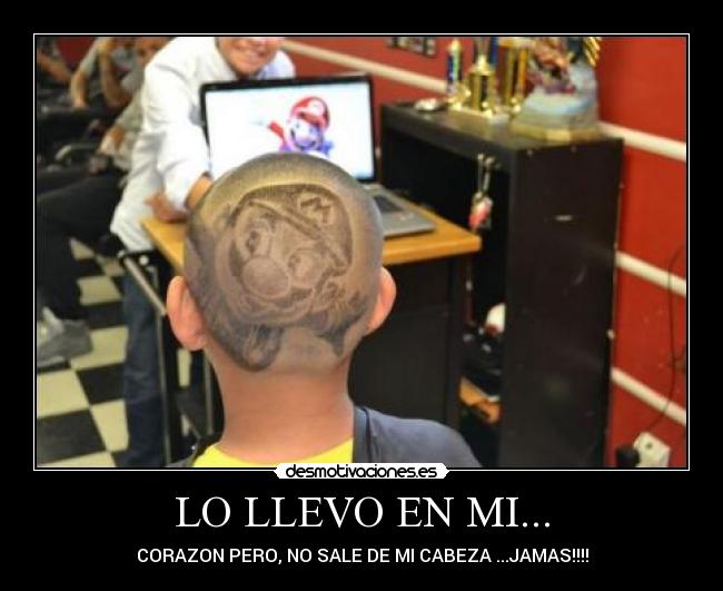 LO LLEVO EN MI... - CORAZON PERO, NO SALE DE MI CABEZA ...JAMAS!!!!