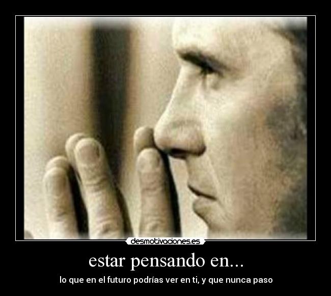 estar pensando en... - 