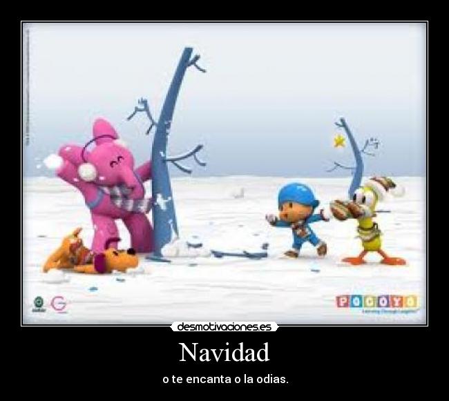 Navidad - o te encanta o la odias.