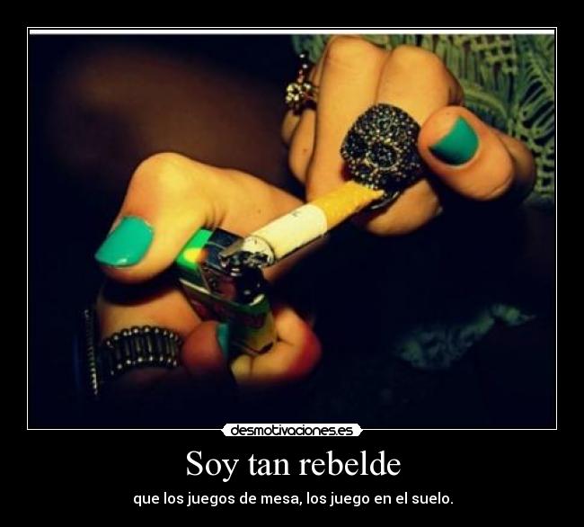 Soy tan rebelde - 