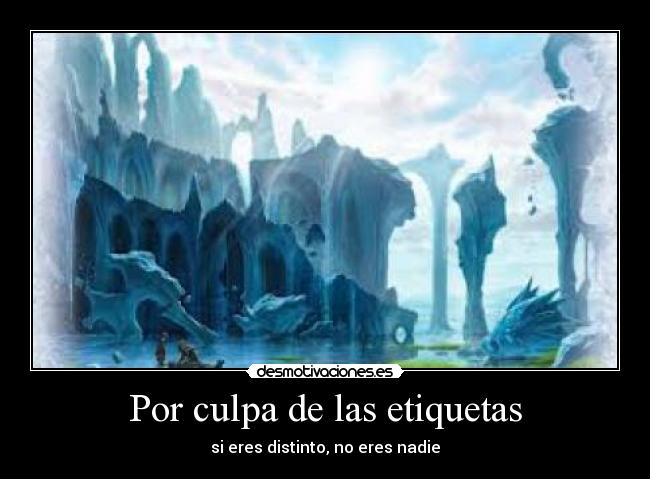 Por culpa de las etiquetas - si eres distinto, no eres nadie