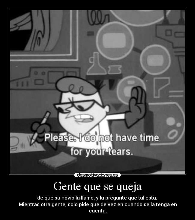 Gente que se queja -