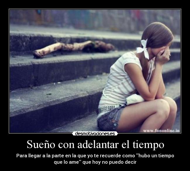 Sueño con adelantar el tiempo -
