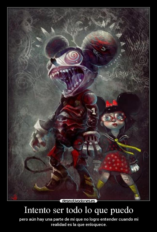 Intento ser todo lo que puedo -