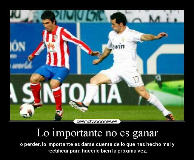 Lo importante no es ganar -