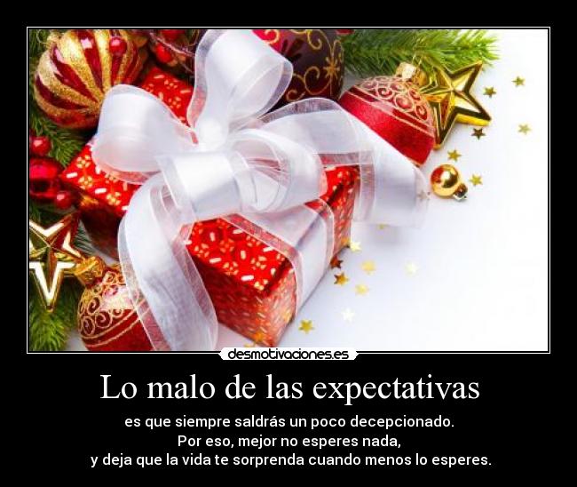 Lo malo de las expectativas -