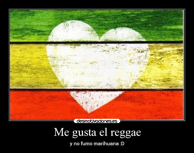 Me gusta el reggae -