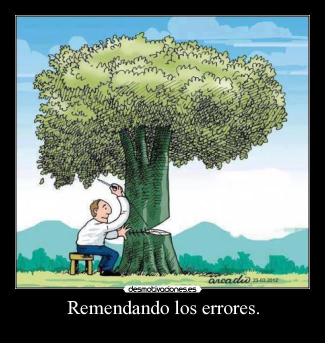 Remendando los errores. -