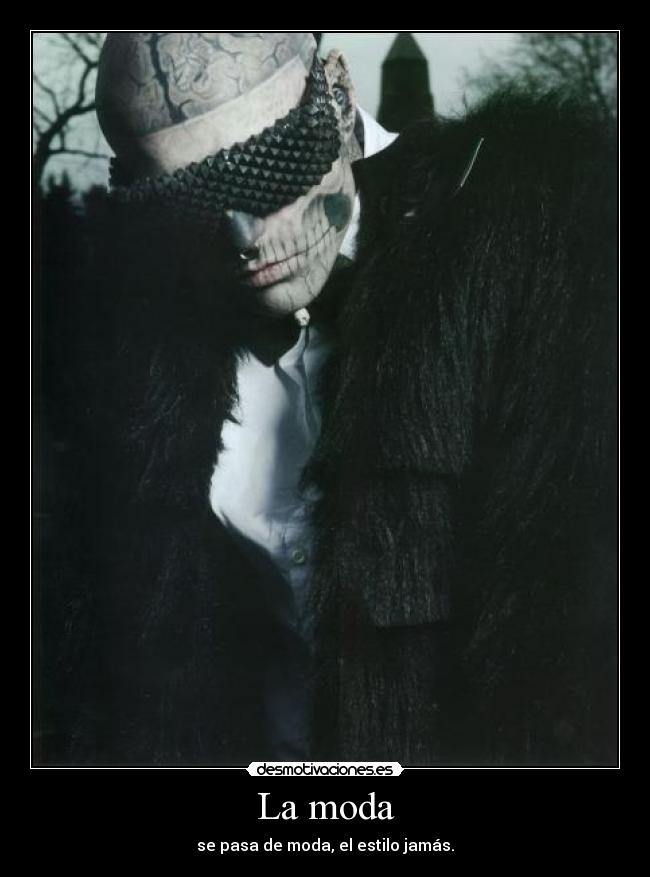 La moda - se pasa de moda, el estilo jamás.