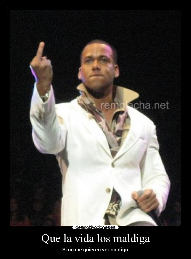Que la vida los maldiga -
