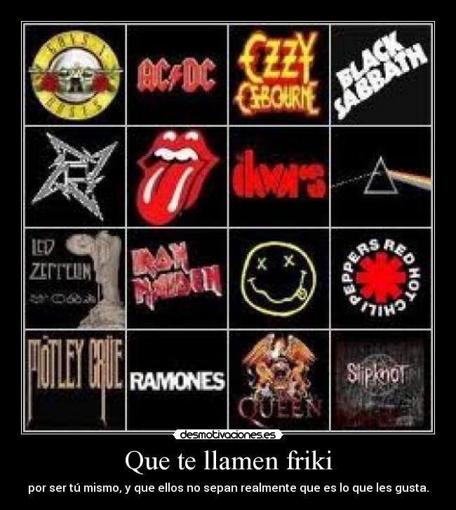 Que te llamen friki -