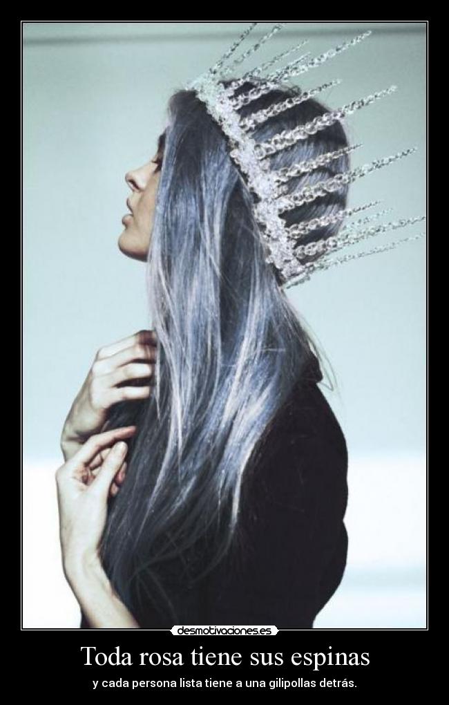 Toda rosa tiene sus espinas -
