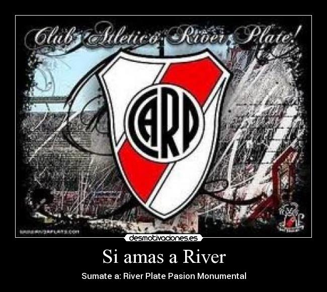Si amas a River -