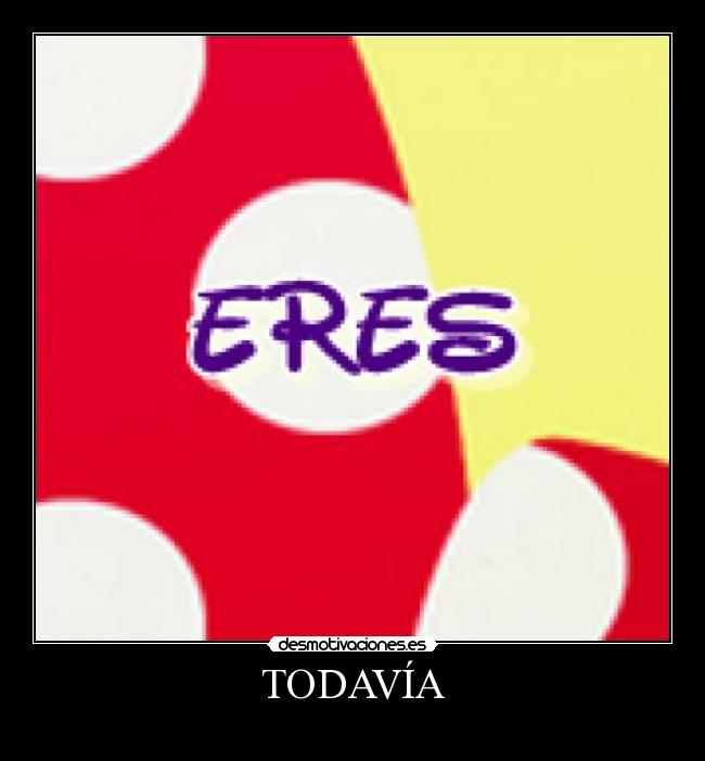 TODAVÍA -