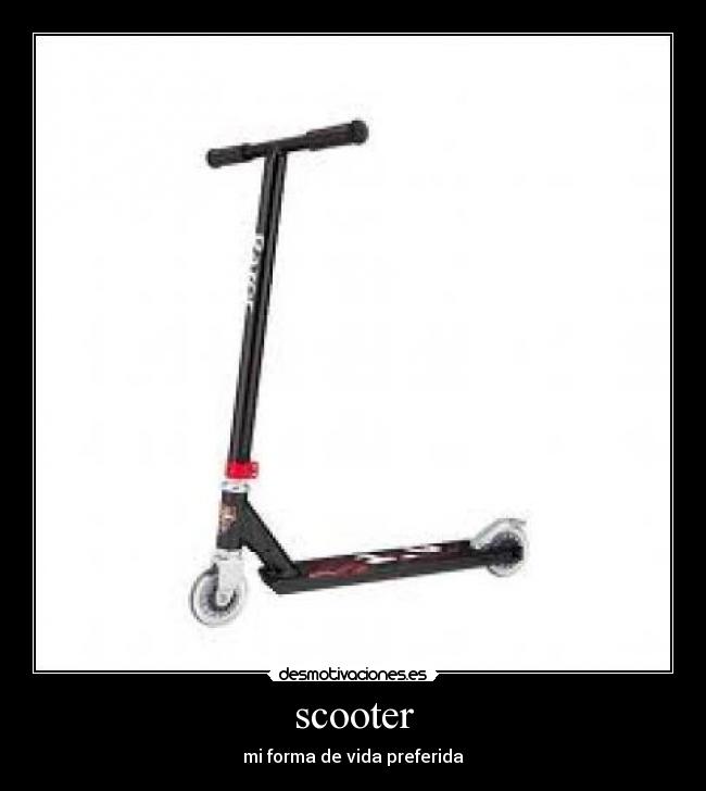 carteles scooter desmotivaciones