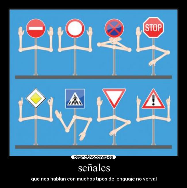 señales - que nos hablan con muchos tipos de lenguaje no verval