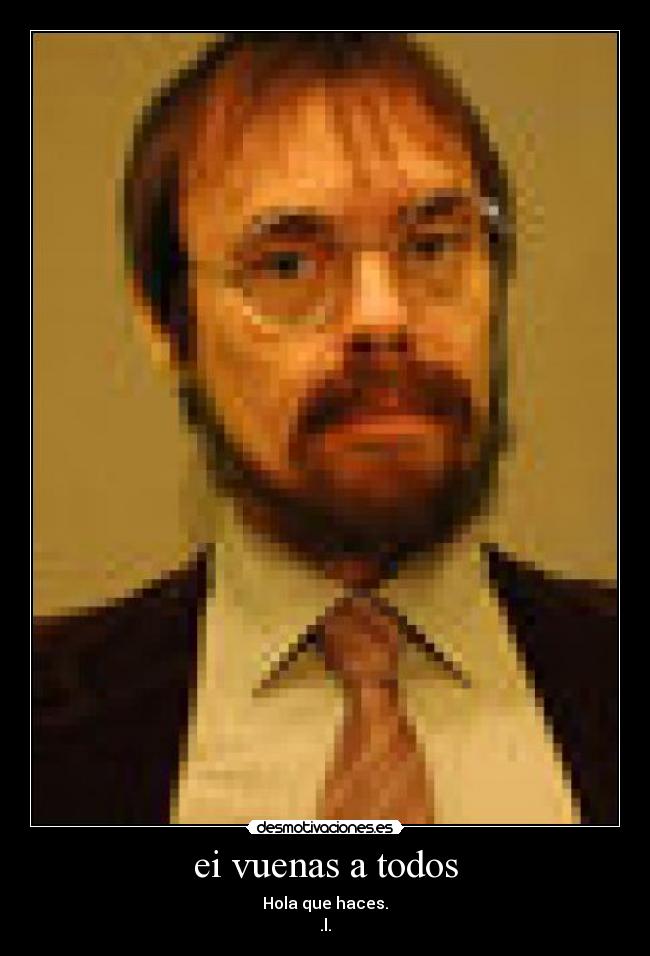 ei vuenas a todos - 