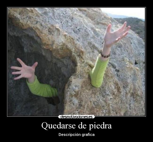 Quedarse de piedra - 