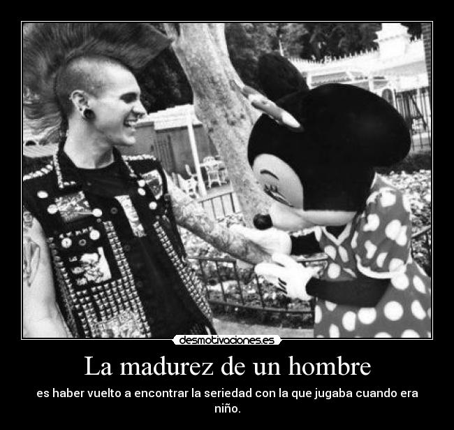 La madurez de un hombre -