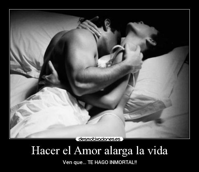 Hacer el Amor alarga la vida - 