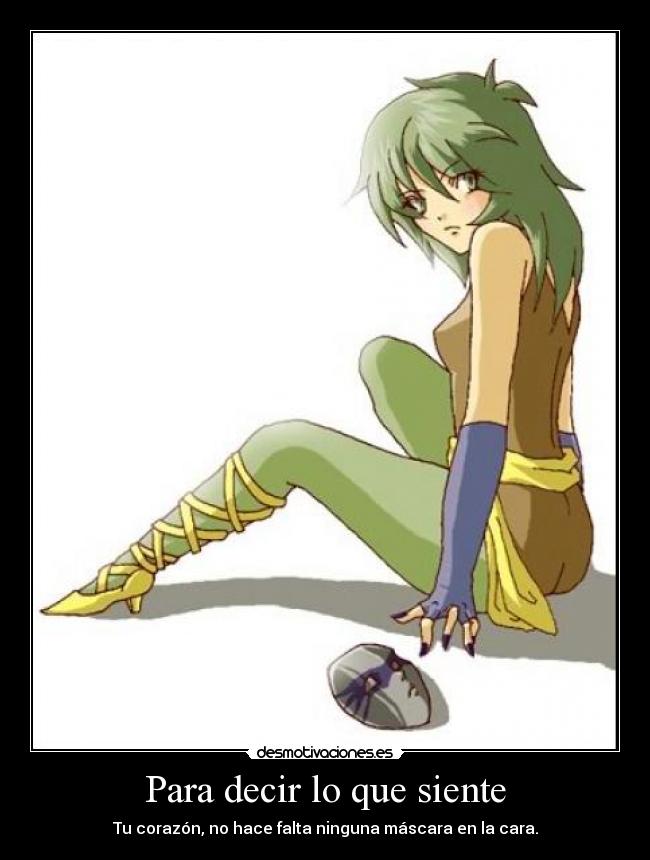 Para decir lo que siente -