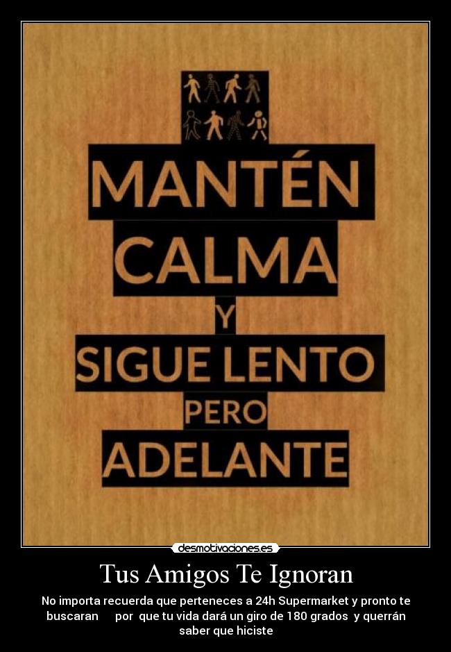 carteles amigos walter santillan desmotivaciones