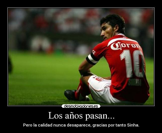 Los años pasan... - Pero la calidad nunca desaparece, gracias por tanto Sinha.