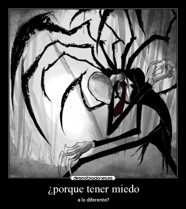 ¿porque tener miedo - a lo diferente?