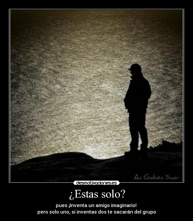 ¿Estas solo? - 