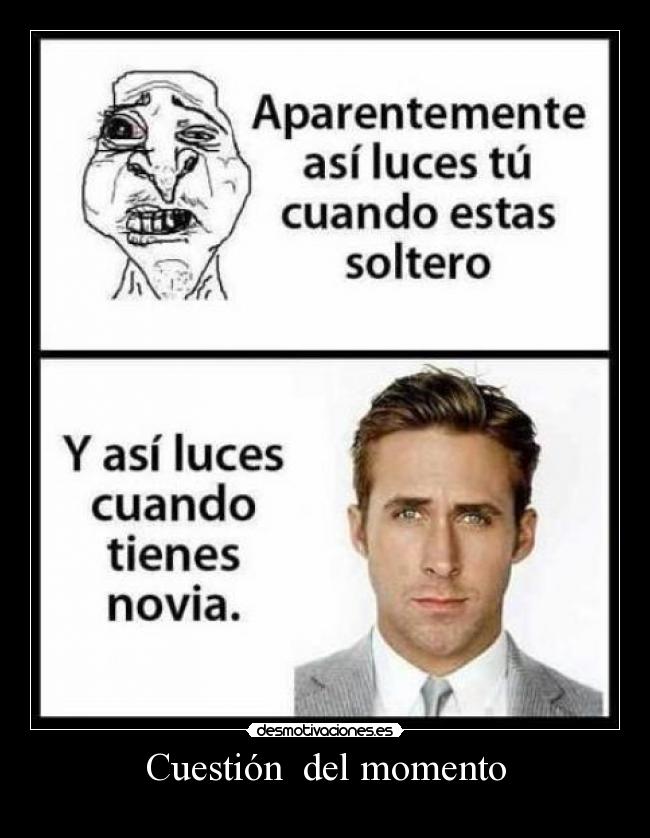 Cuestión del momento -