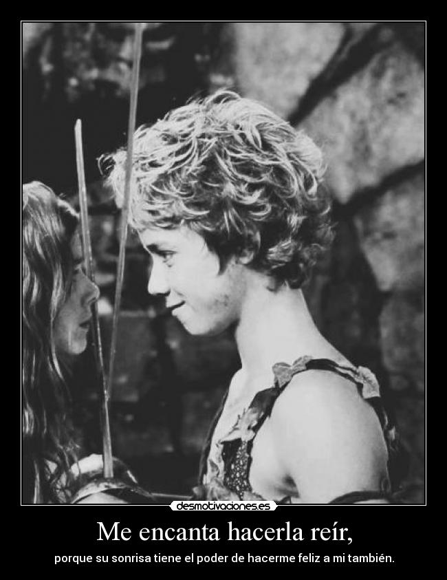 Me encanta hacerla reír, - 