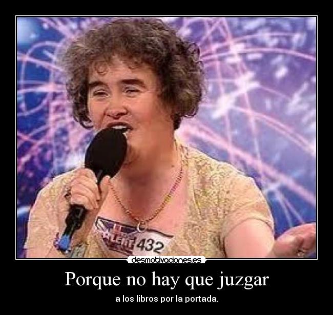 Porque no hay que juzgar - a los libros por la portada.