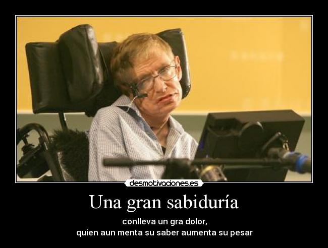 carteles stephen hawking desmotivaciones