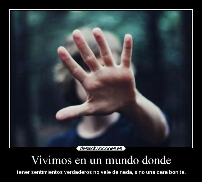 Vivimos en un mundo donde - 