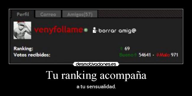 Tu ranking acompaña - a tu sensualidad.