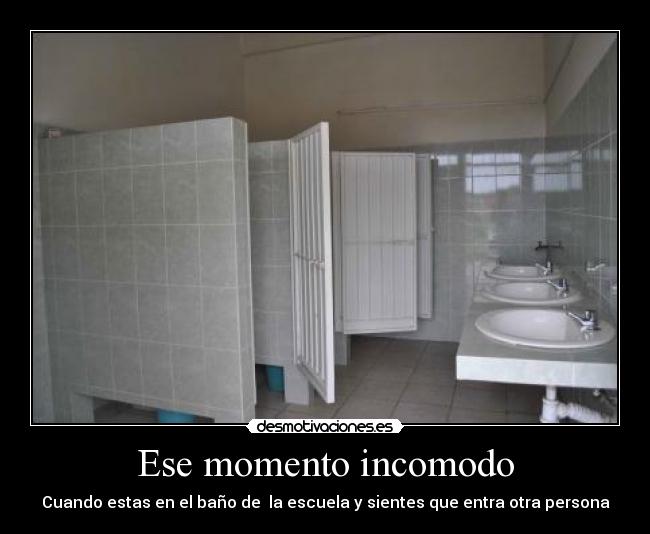 Ese momento incomodo -