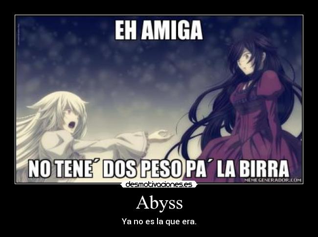 Abyss - Ya no es la que era.