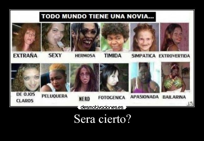 Sera cierto? - 