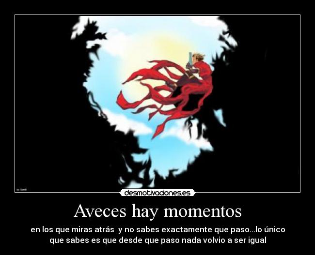 carteles anime trigun aveces sabes que paso con vida pero todo cambio desmotivaciones