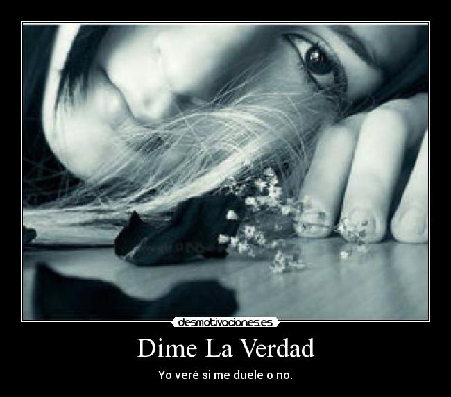 Dime La Verdad -
