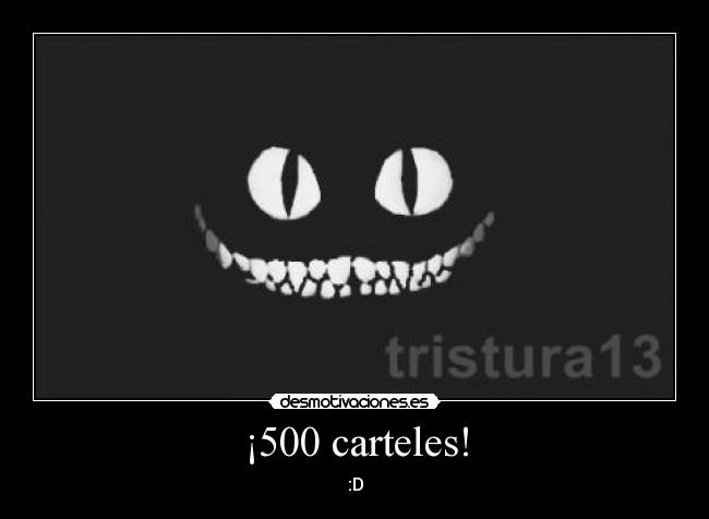 ¡500 carteles! - :D