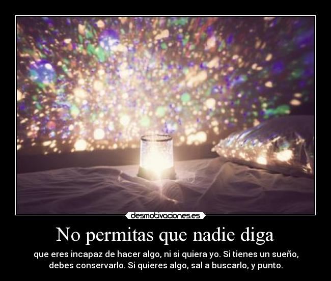 No permitas que nadie diga -