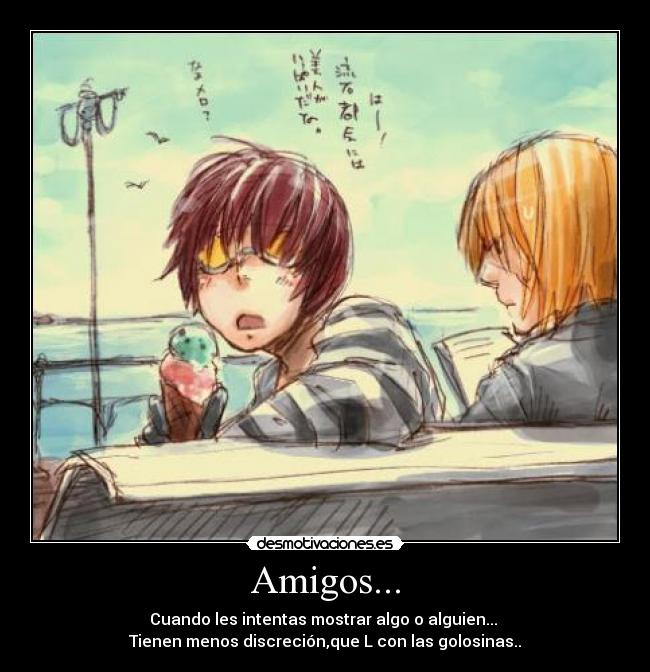 Amigos... -