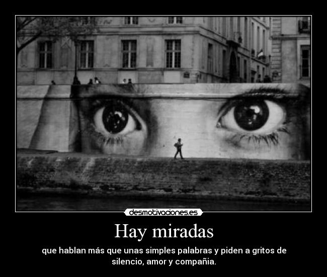 Hay miradas -