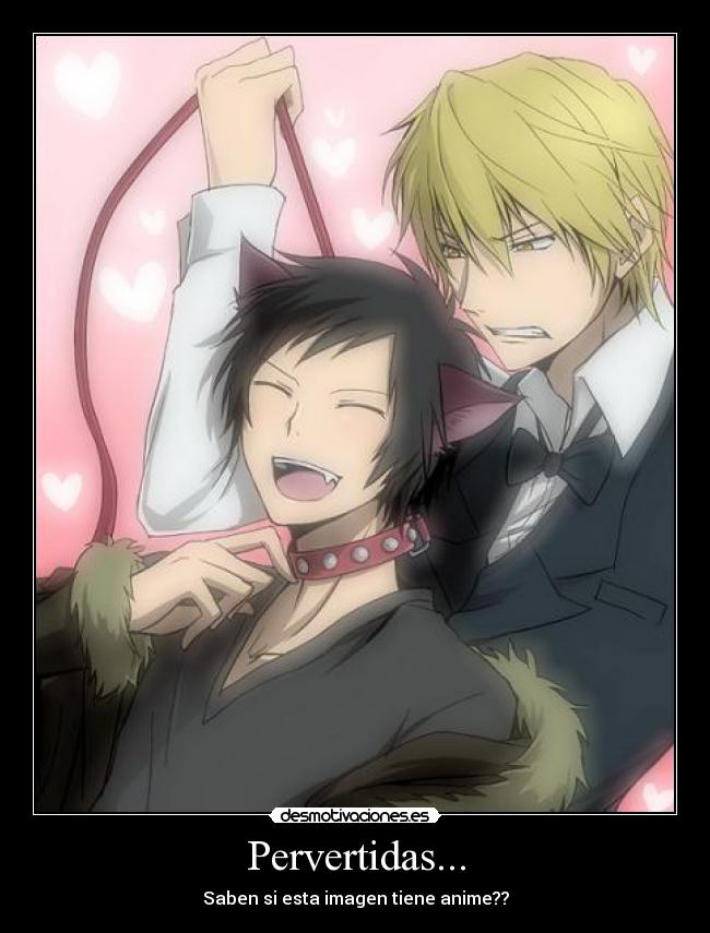 Pervertidas... -