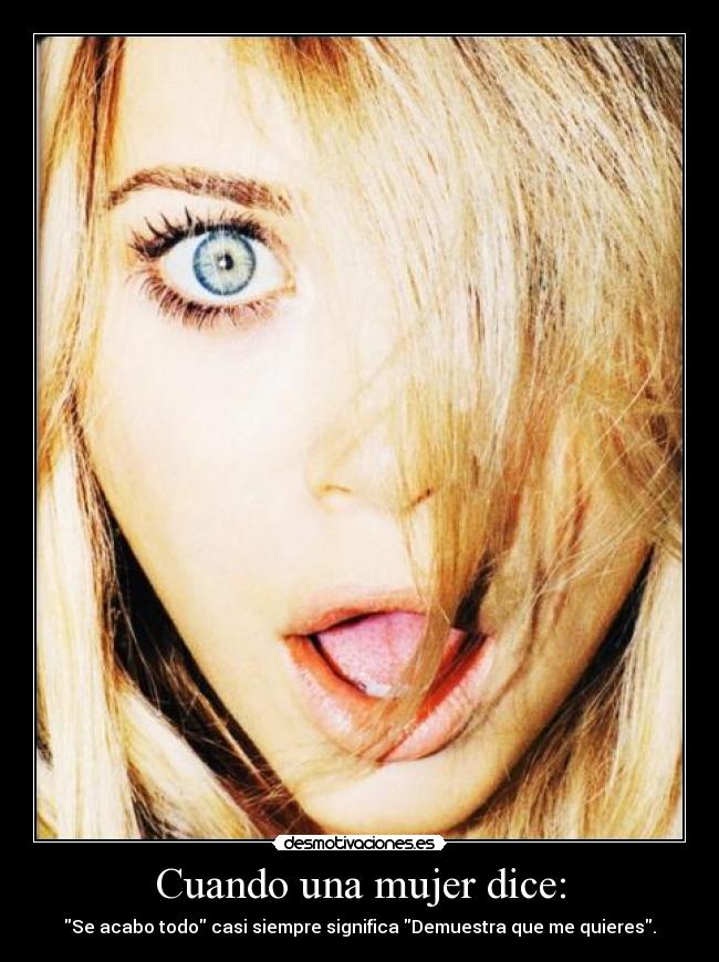 Cuando una mujer dice: -