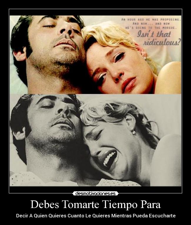 Debes Tomarte Tiempo Para -