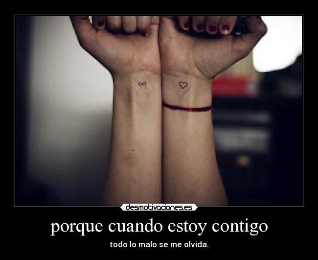 porque cuando estoy contigo -