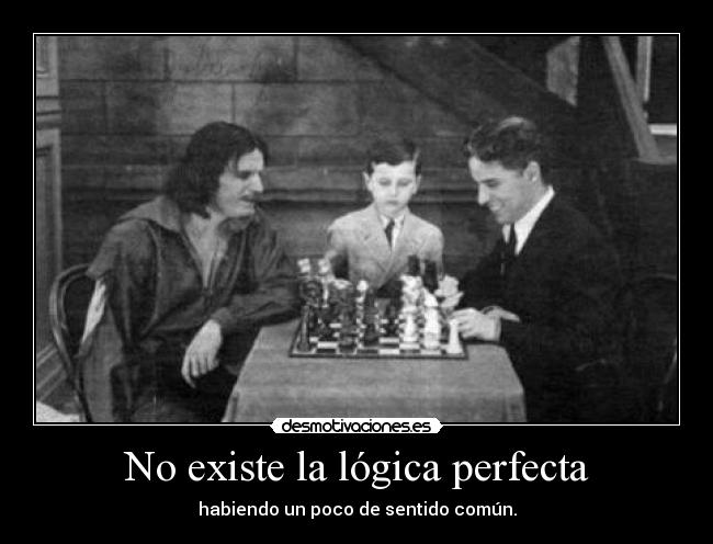 No existe la lógica perfecta - 