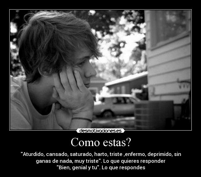 Como estas? -